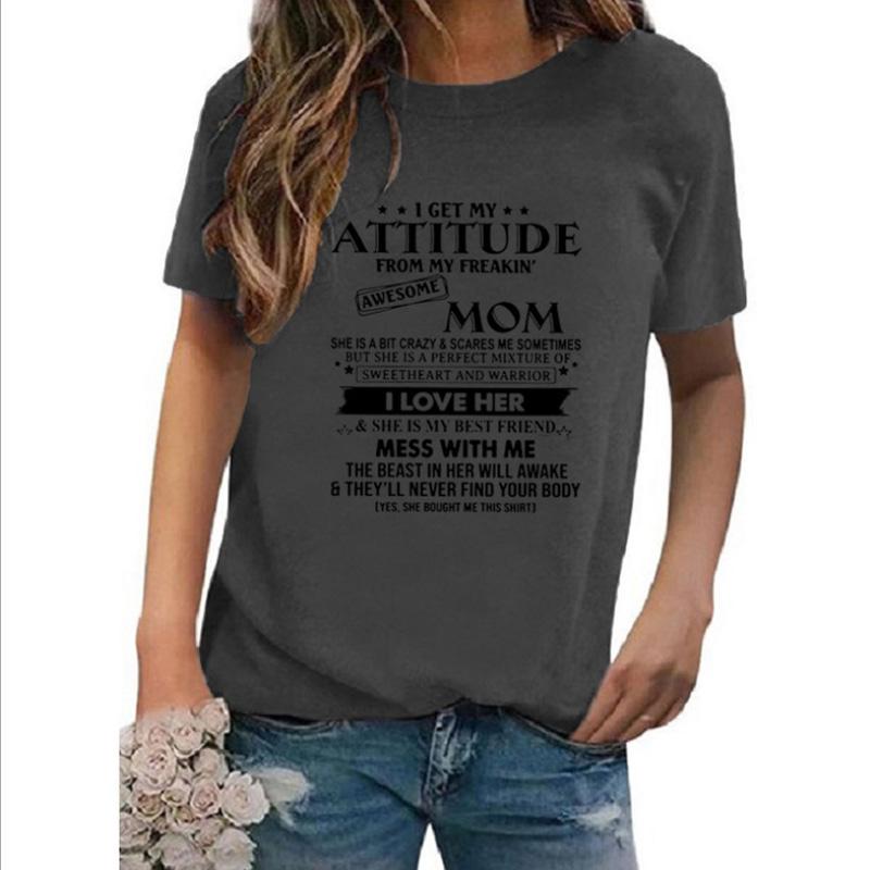 'I Get My Attitude from My Freakin' Awesome Mom T-Shirt